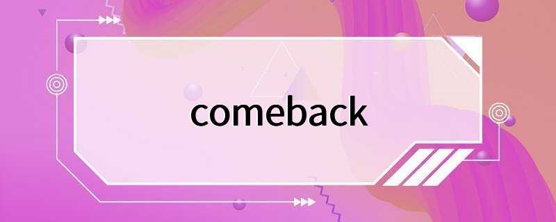 comeback