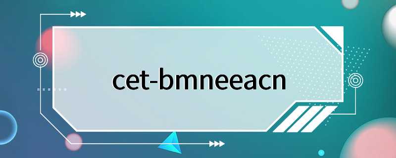 cet-bmneeacn