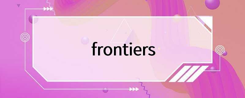 frontiers