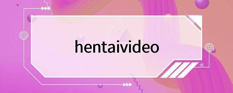 hentaivideo